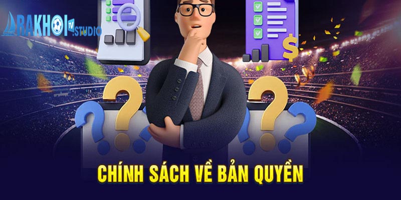 Điều khoản liên quan đến bản quyền của website live bóng đá RakhoiTV